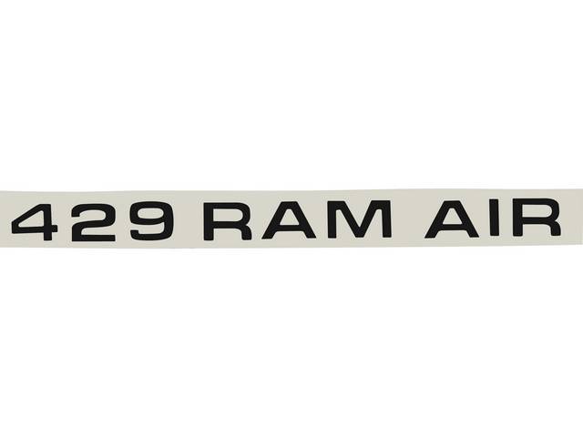EMBLEMS, HOOD SCOOP, “429 RAM AIR” DECAL, BLACK