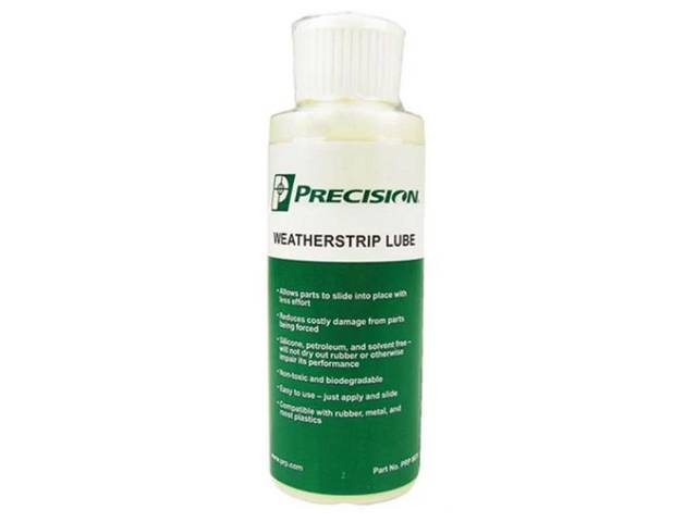 Weatherstrip Lube, 4oz, Reduces friction and force to install weatherstrip, grommets, o-rings, plugs and seals
