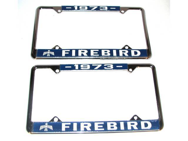 FRAME, License Plate, chrome frame w/ *1973* at the top and a Firebird logo and *Firebird* at the bottom in white lettering on a blue background