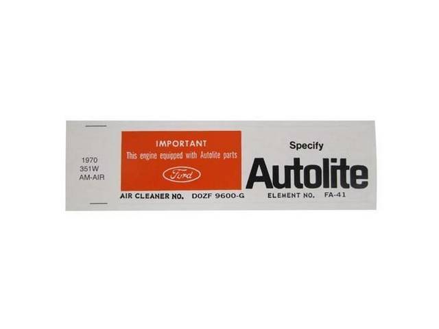 DECAL, AIR CLEANER, AUTOLITE FILTER PART NUMBER, D0ZF