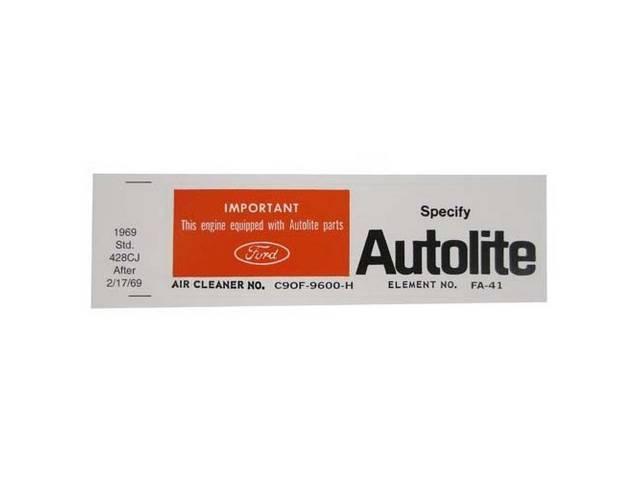DECAL, AIR CLEANER, AUTOLITE FILTER PART NUMBER, C9OF