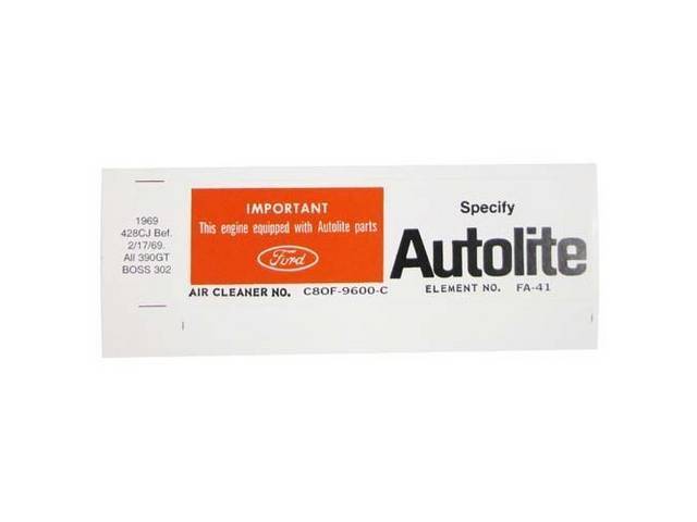 DECAL, AIR CLEANER, AUTOLITE FILTER PART NUMBER, C8OF
