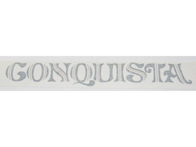 DECAL, Tail Gate, *Conquista*, Gray Fern / Creme, includes squeegee and instructions, repro