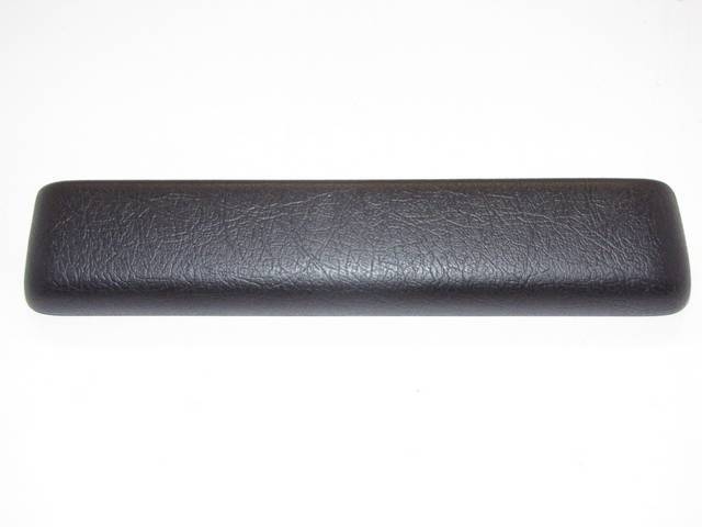 COVER / PAD, Arm Rest, Front Door, Black, RH or LH, Seville grain vinyl over a steel core, Interior Parts repro