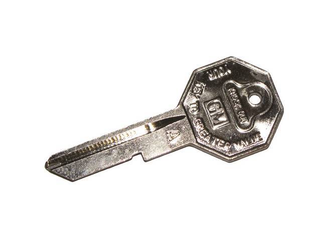 KEY BLANK, GM Octagon, Primary, Features *GM Your Key To Greater Value* wording on head and *A* stamped on keyway, OE correct repro