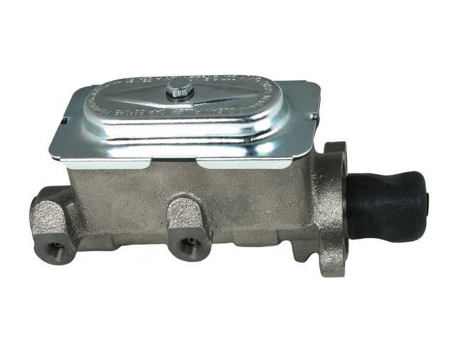MASTER CYLINDER, Dual Bowl, 1 Inch Bore, replacement style w/ incorrect bolt on top cap (OE used single bail cap, see p/n C-4650-1 for OE style), Raybestos