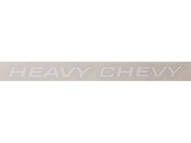 DECAL, Hood, *Heavy Chevy*, White, Repro