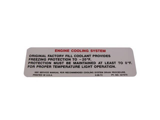 DECAL, Cooling System Warning, GM p/n 327570, repro