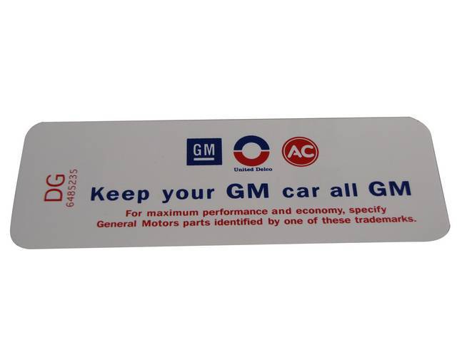 DECAL, Air Cleaner, *Keep your GM car all GM* and *DG 6485235*, Repro