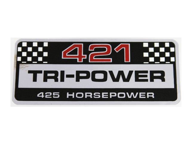 DECAL, Air Cleaner / Valve Cover, Aftermarket, chrome and black w/ checkered upper corners, *421* in red, *TRI-POWER* in black and *425 HORSEPOWER* in chrome, repro