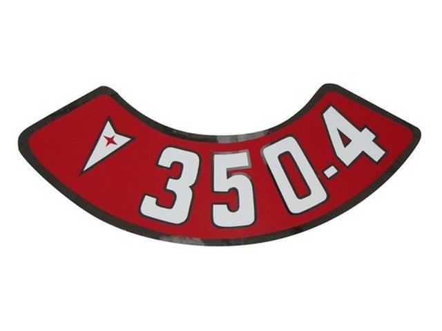 DECAL, Air Cleaner, Aftermarket, rounded red background, *350-4* in white w/ Pontiac *Arrowhead*, repro