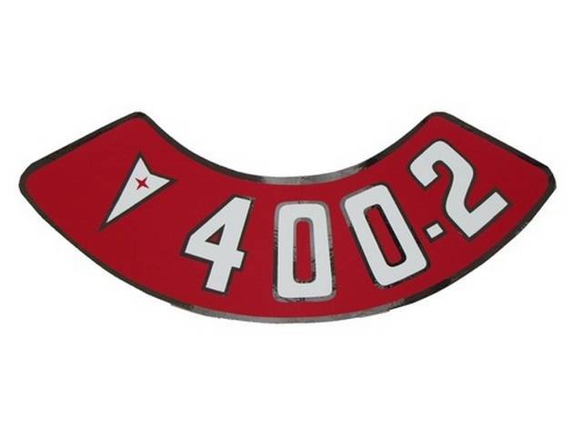 DECAL, Air Cleaner, Aftermarket, rounded red background, *400-2* in white w/ Pontiac *Arrowhead*, repro
