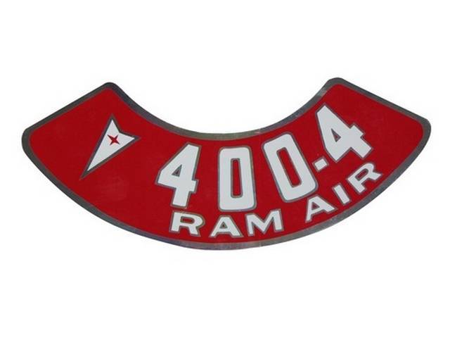 DECAL, Air Cleaner, Aftermarket, rounded red background, *400-4* and *RAM AIR* in white w/ Pontiac *Arrowhead*, repro