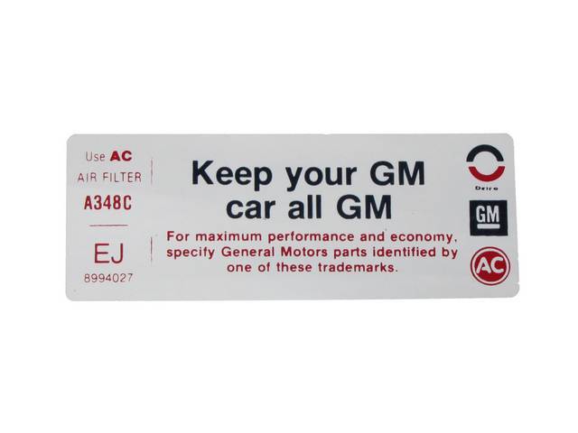 DECAL, Air Cleaner, *KEEP YOUR GM CAR ALL GM*, repro