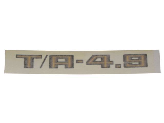 DECAL, Hood Scoop, *T/A 4.9*, 3-Shades Gold / Yellow / Orange, Repro