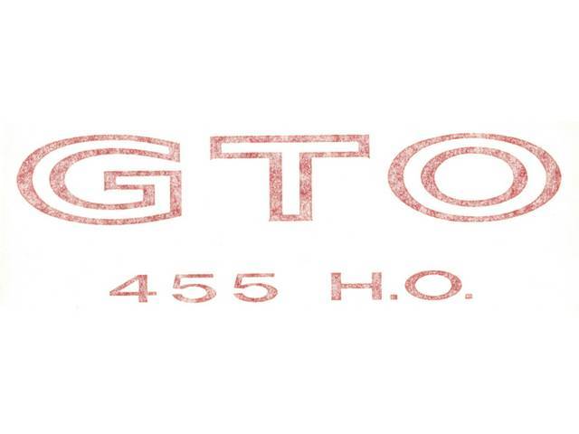 DECAL, Fender / Quarter Panel, *GTO 455 HO*, red, repro  ** Replaces original GM p/n 9790504 **