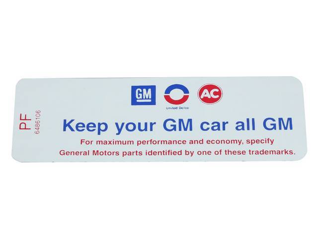 DECAL, Air Cleaner Service Instructions, *Keep your GM car all GM*, white, *PF* and *6486106*, repro