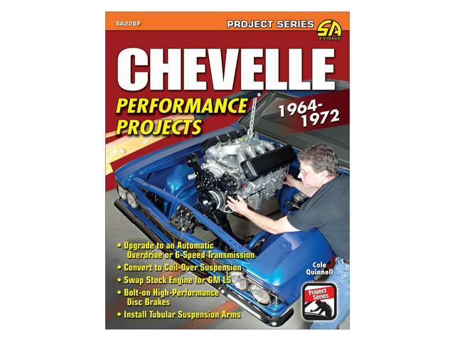 Chevelle Performance Projects: 1964-1972 Book, 160 pages with 418 b/w photos, 8.5 X 11 inch paperback