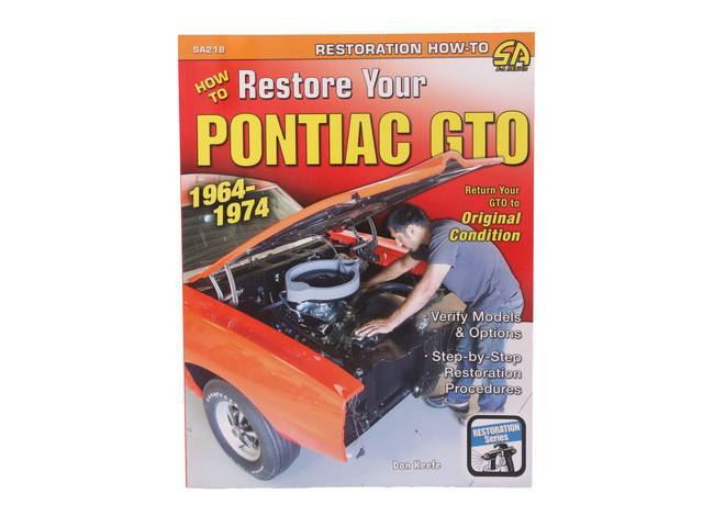 How to Restore Your Pontiac GTO: 1964-1974 Book, 176 pages with 398 b/w photos, 8.5 X 11 inch paperback for (64-72)