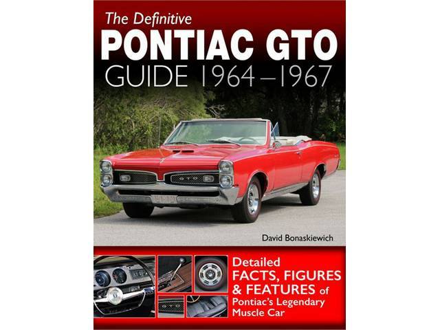 The Definitive Pontiac GTO Guide: 1964-1967 Book, 192 pages with 357 color and 7 b/w photos, 8.5 X 11 inch paperback