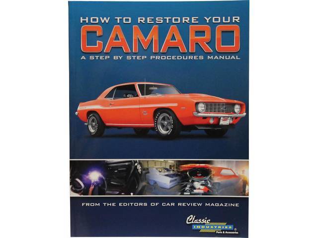 How To Restore Your Camaro Book, Softbound, 106 pages
