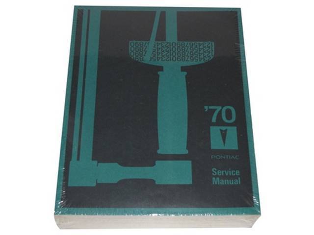 BOOK, Pontiac Service Manual, repro  ** Covers all 1970 Pontiac passenger car models, Firebird reqs additional supplement (p/n C-LSM-270A) **