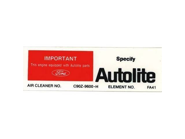 DECAL, AIR CLEANER, “AUTOLITE” REPLACEMENT FILTERS