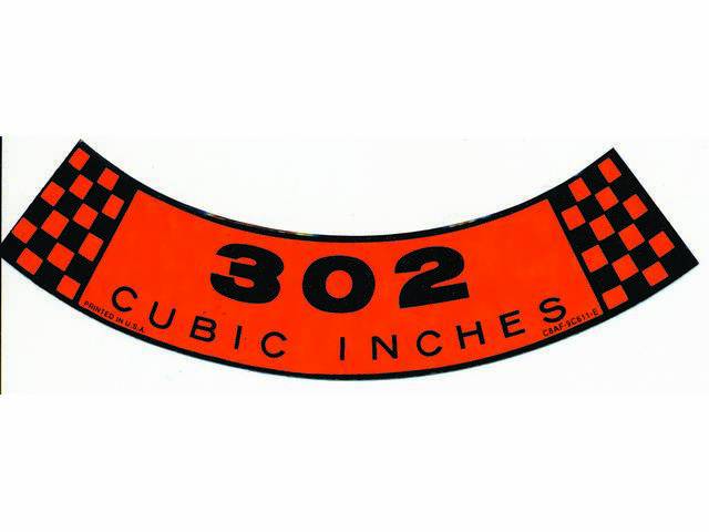 DECAL, AIR CLEANER, ENGINE SIZE, 302 CUBIC INCHES, NARROW ARC