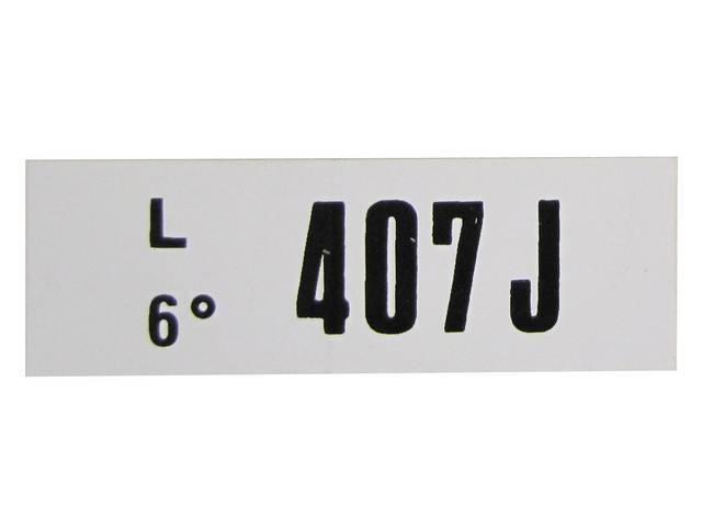 DECAL, ENGINE, ENGINE ID CODE, “407J”REFER TO