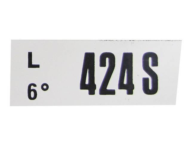 DECAL, ENGINE, ENGINE ID CODE, “424S”REFER TO