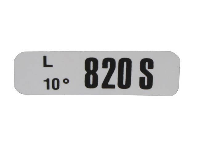 DECAL, ENGINE, ENGINE ID CODE, “820S”REFER TO
