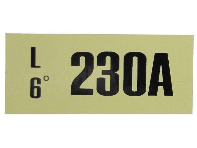 DECAL, ENGINE, ENGINE ID CODE, “230A”REFER TO