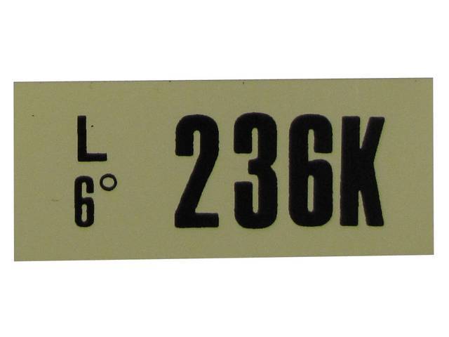 DECAL, ENGINE, ENGINE ID CODE, “236K”REFER TO