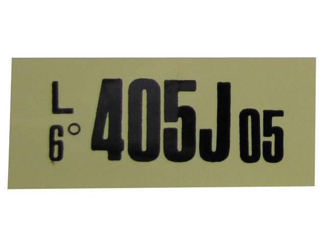 DECAL, ENGINE, ENGINE ID CODE, “405JO5”REFER TO