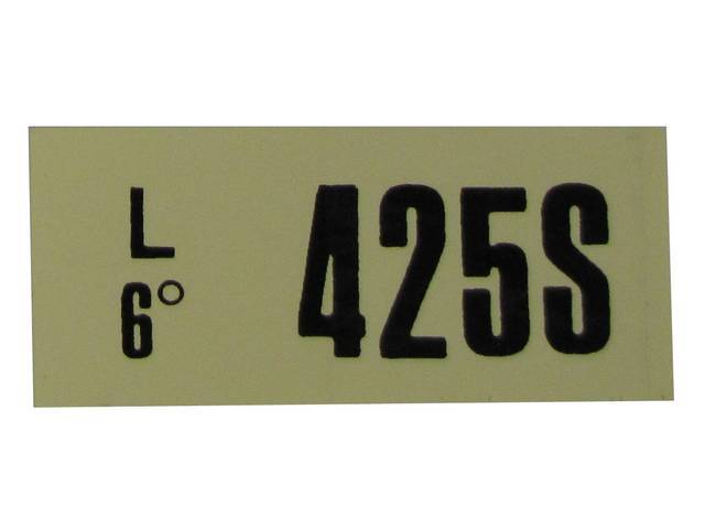 DECAL, ENGINE, ENGINE ID CODE, “425S”REFER TO