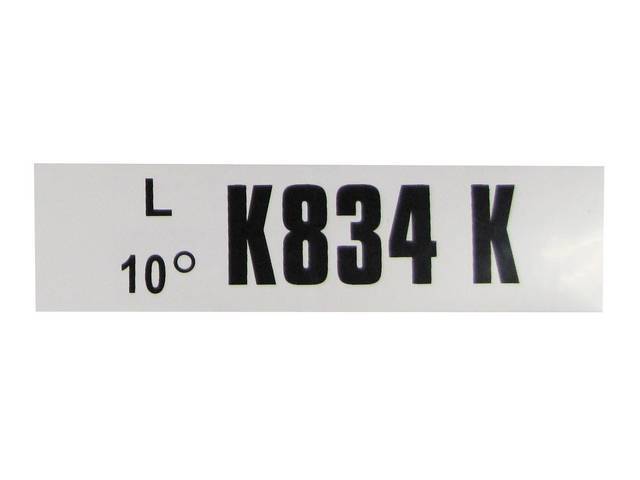 DECAL, ENGINE, ENGINE ID CODE, “K834K”REFER TO