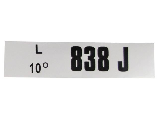 DECAL, ENGINE, ENGINE ID CODE, “838J”REFER TO
