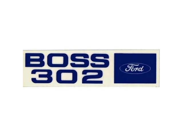 DECAL, ENGINE, VALVE COVER, BOSS 302