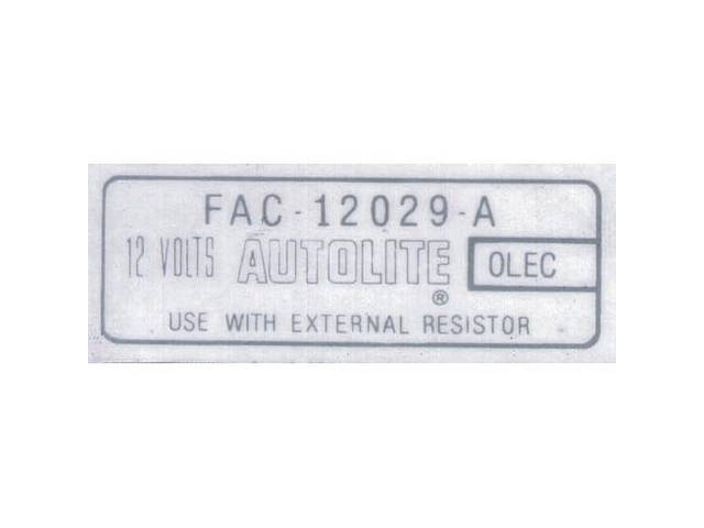 DECAL, ENGINE COMPARTMENT, COIL, “FAC-12029-A”, “AUTOLITE”