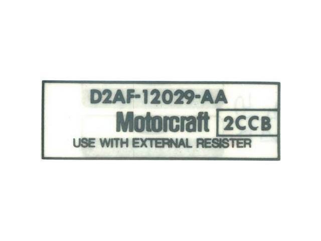 DECAL, ENGINE COMPARTMENT, COIL, D2AF-12029-AA, MOTORCRAFT”