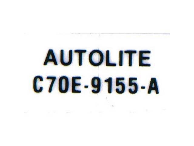 DECAL, ENGINE, FUEL FILTER,  “AUTOLITE C7OE-9155-A”