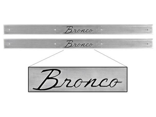 Door Sill Scuff Plates, Custom Billet Aluminum with “Bronco” Script Logo