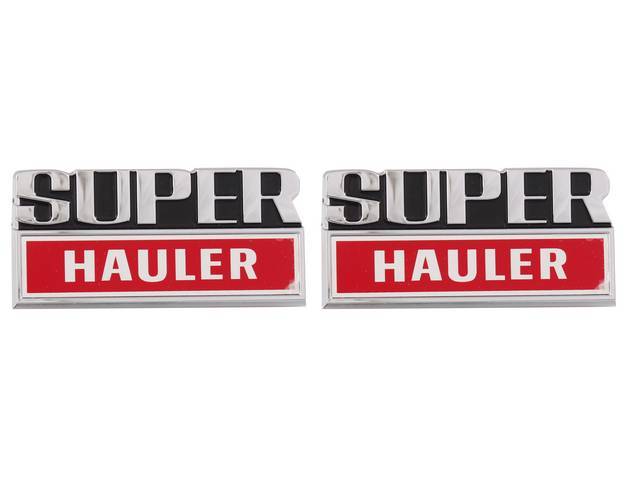 Cowl Side Emblems, “Super Hauler”