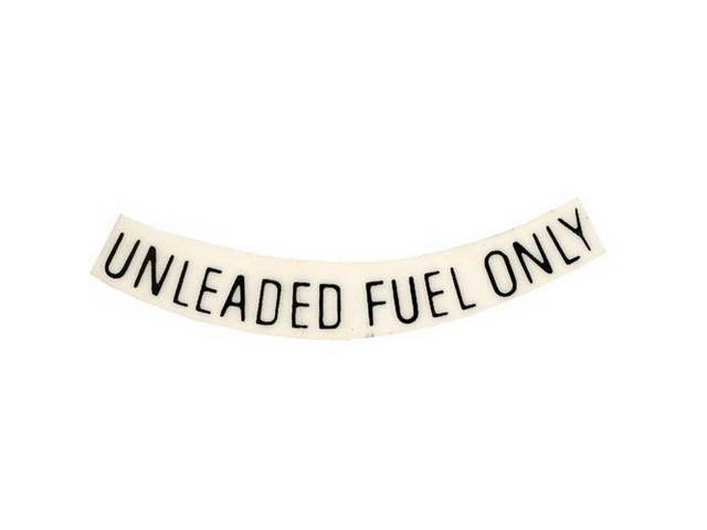 DECAL, BODY, “UNLEADED FUEL ONLY”