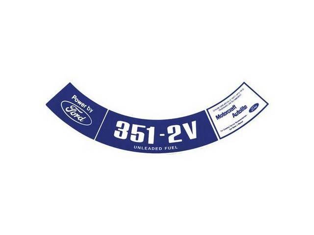 DECAL, AIR CLEANER, 351-2V, UNLEADED FUEL