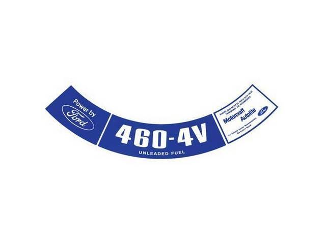 DECAL, AIR CLEANER, 460-4V, UNLEADED FUEL