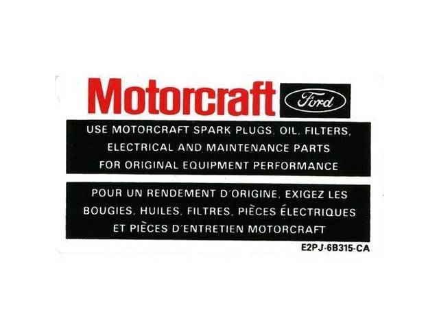 DECAL, ENGINE COMPARTMENT, MOTORCRAFT PARTS