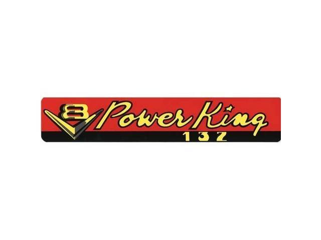 DECAL, VALVE COVER, “POWER KING” 132HP