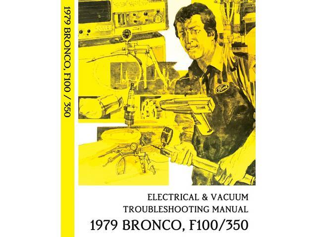 Electrical and vacuum Troubleshooting Manual,  1979 Ford Truck