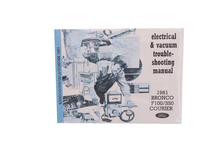 Electrical and vacuum Troubleshooting Manual,  1981 Ford Truck